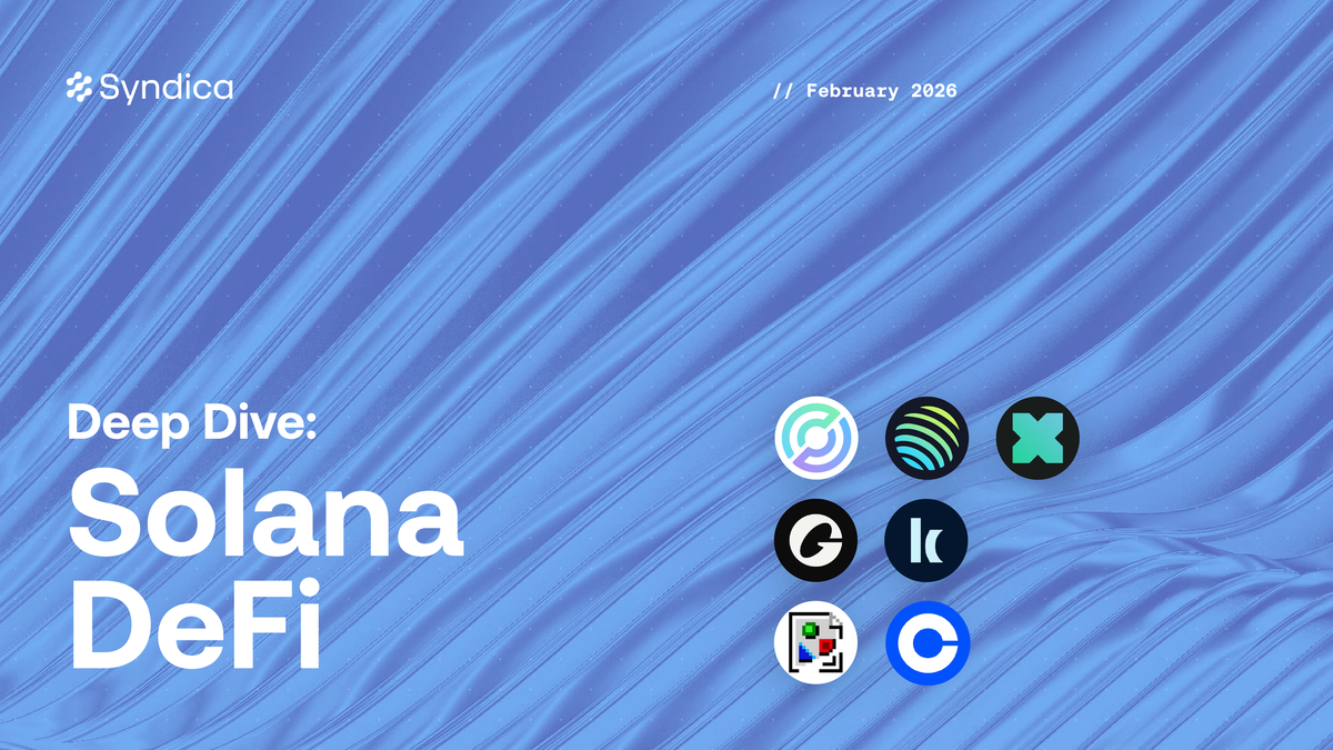 Deep Dive: Solana DeFi - February 2026