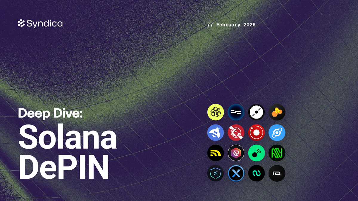 Deep Dive: Solana DePIN - February 2026
