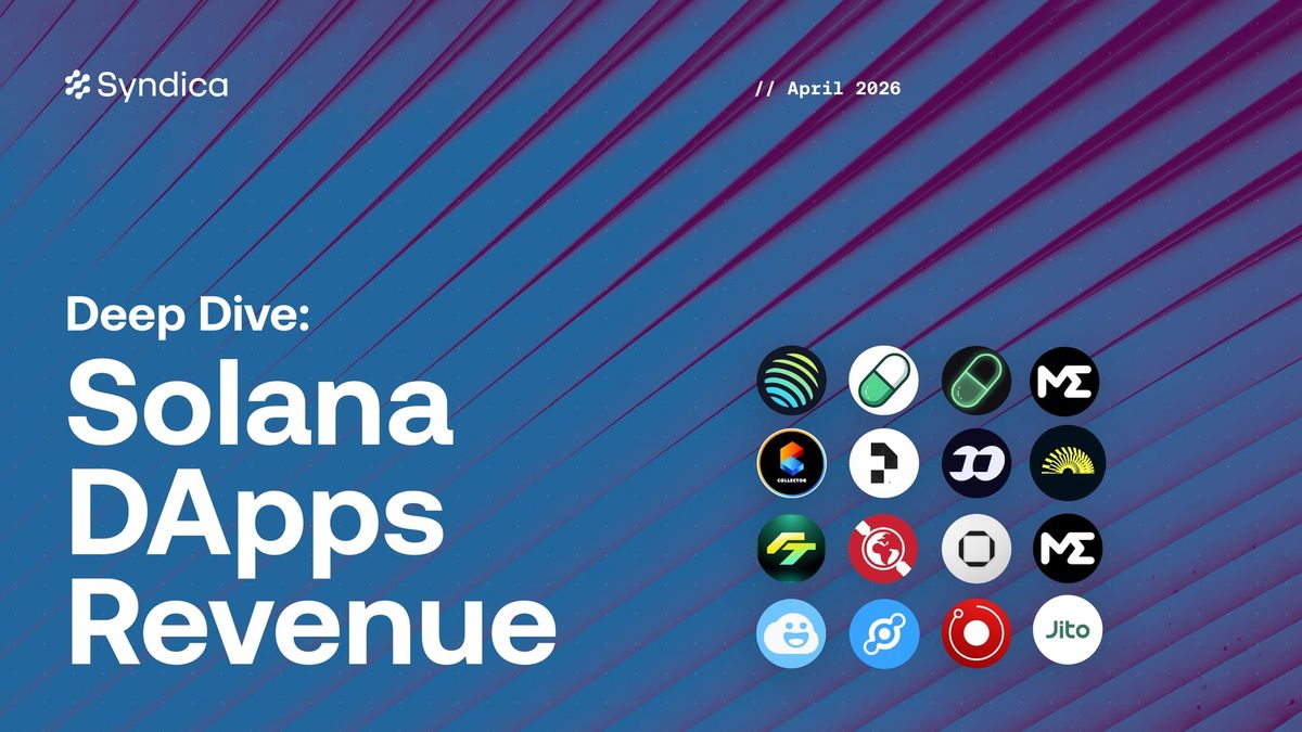 Deep Dive: Solana DApps Revenue - April 2026