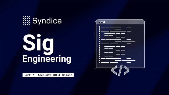 Sig Engineering - Part 7 - AccountsDB & Gossip Memory Optimizations