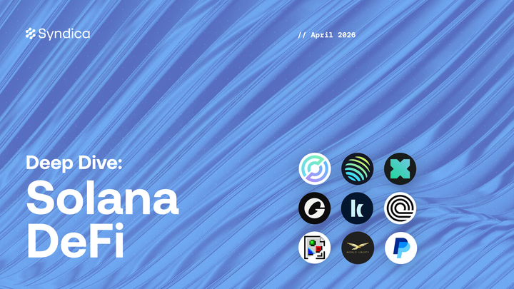 Deep Dive: Solana DeFi - April 2026