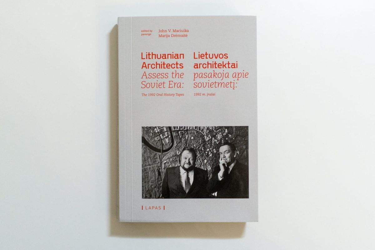 Knyga „Lietuvos architektai pasakoja apie sovietmetį: 1992 m. įrašai“