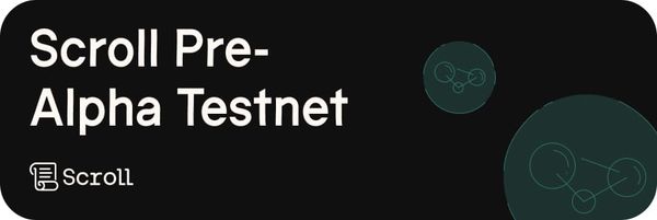 Scroll Pre-Alpha Testnet