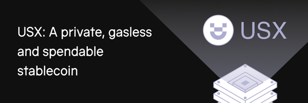 USX: A private, gasless and spendable stablecoin