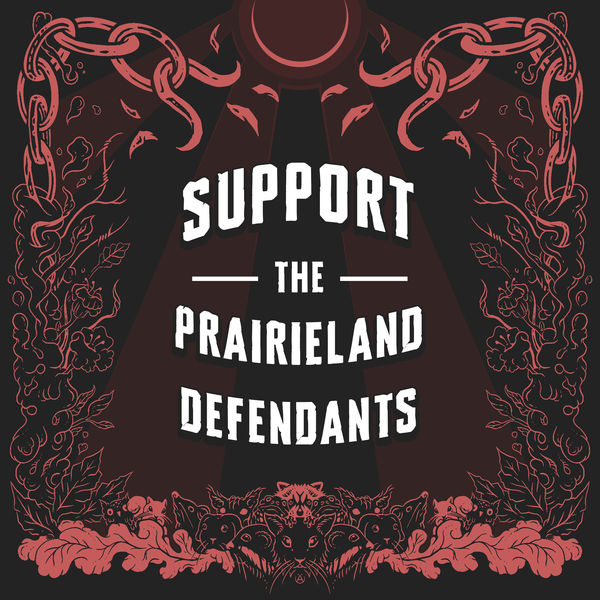 A flyer featuring woodland creatures along the edges reads "Support the Prairieland Defendants"