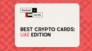 Best Crypto Cards in the UAE: Availability, Fees, and Cashback Options