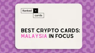 Best Crypto Cards in Malaysia: Availability, Fees, and Supported Cards