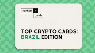 Best Crypto Cards in Brazil: Availability, Fees, and Supported Regions