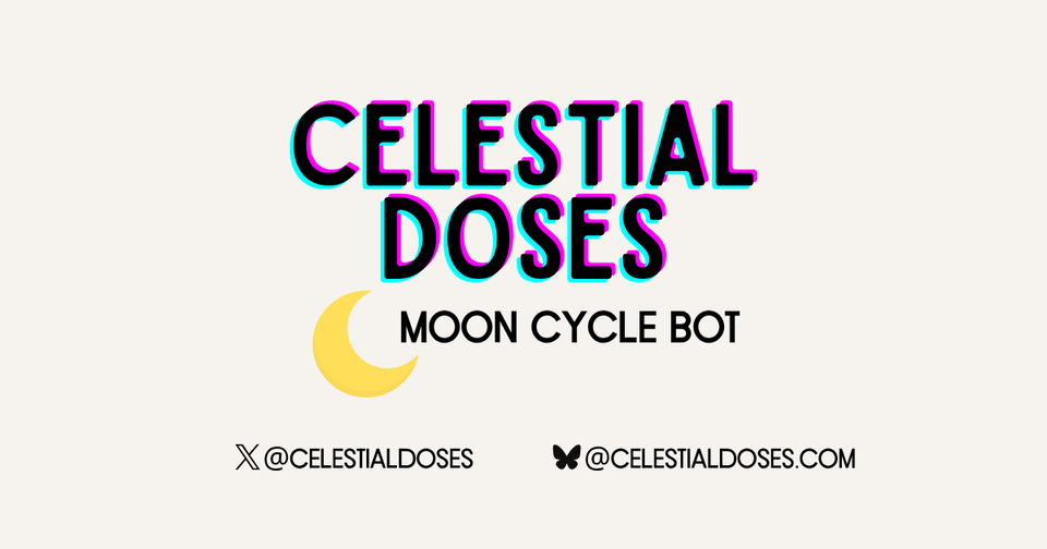 The Celestial Doses Moon Cycle Bot