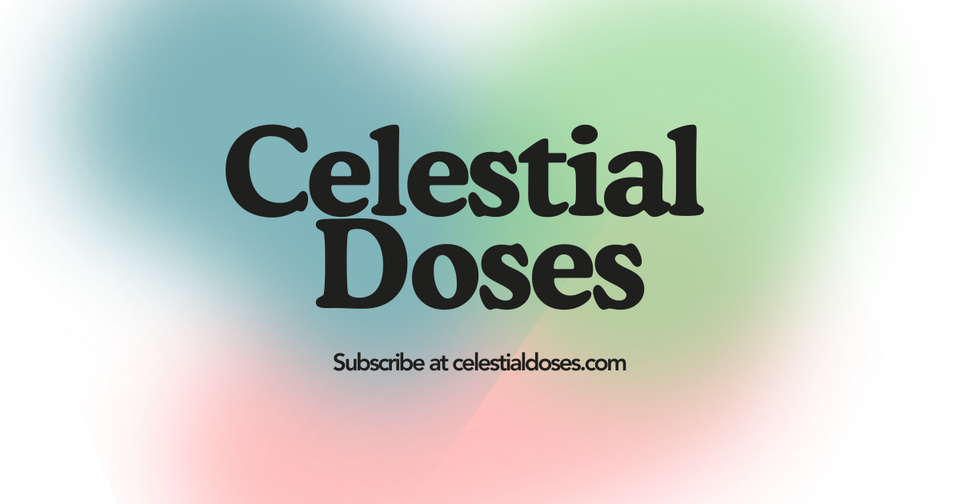 Celestial Doses: Issue 04