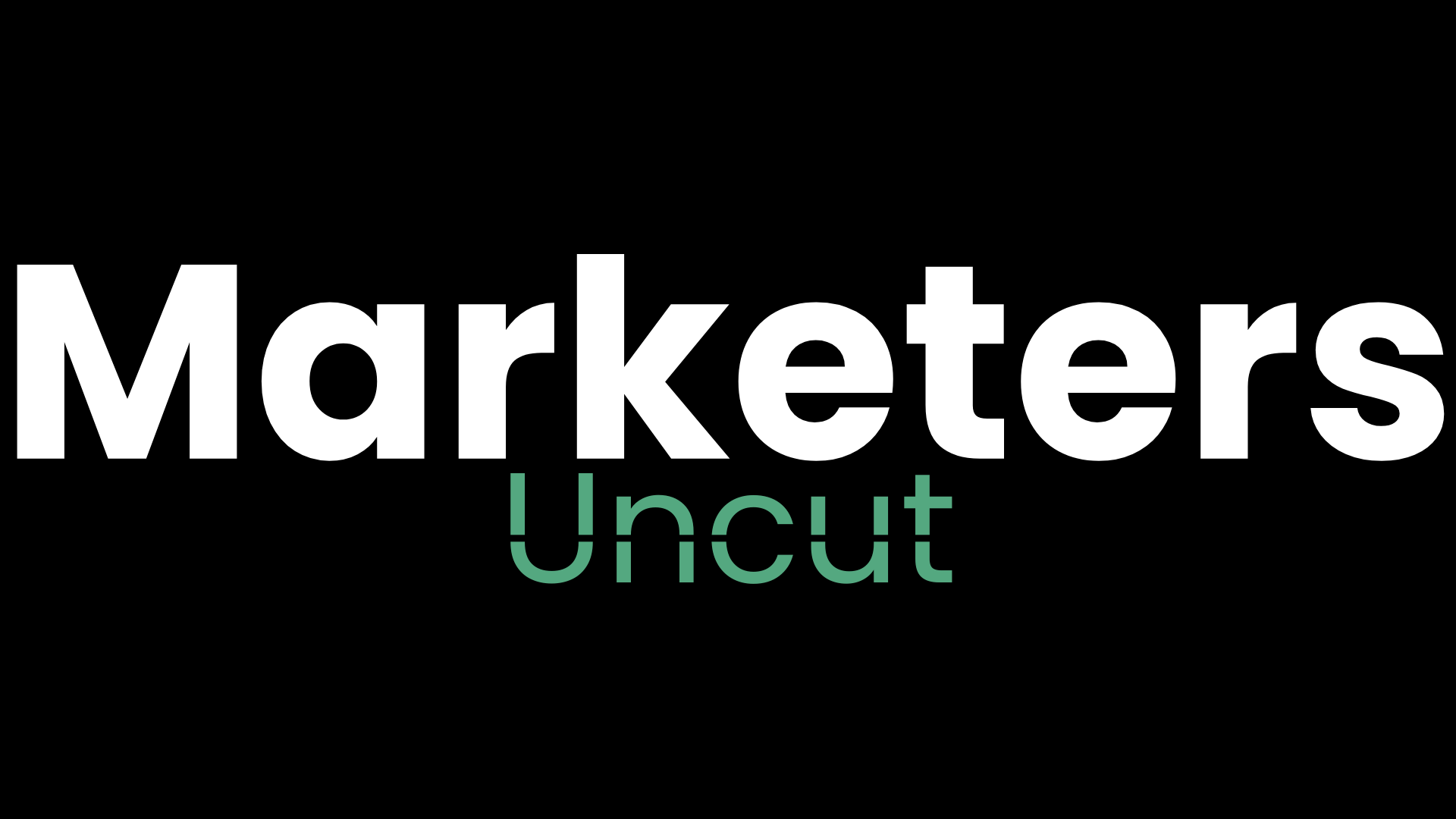 Marketers Uncut