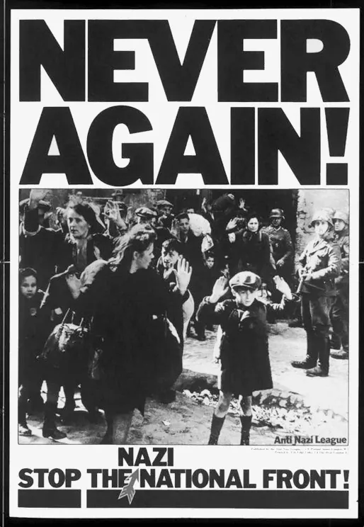 A poster that reads 'Never Again Nazi: Stop the National Front' - a small boy is holding his hands up while soldiers hold a gun.