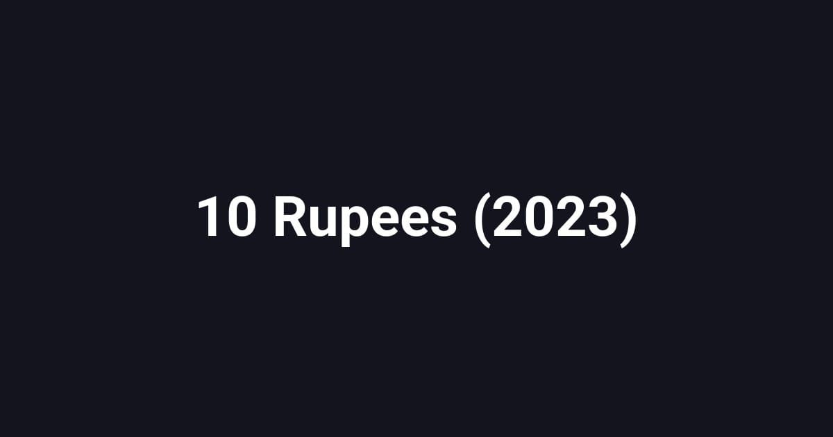 10 Rupees (2023)