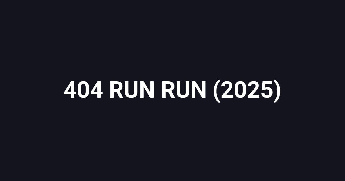404 RUN RUN (2025)