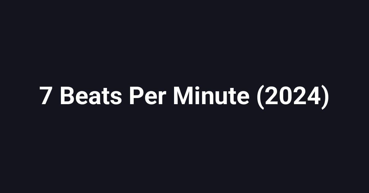 7 Beats Per Minute (2024)