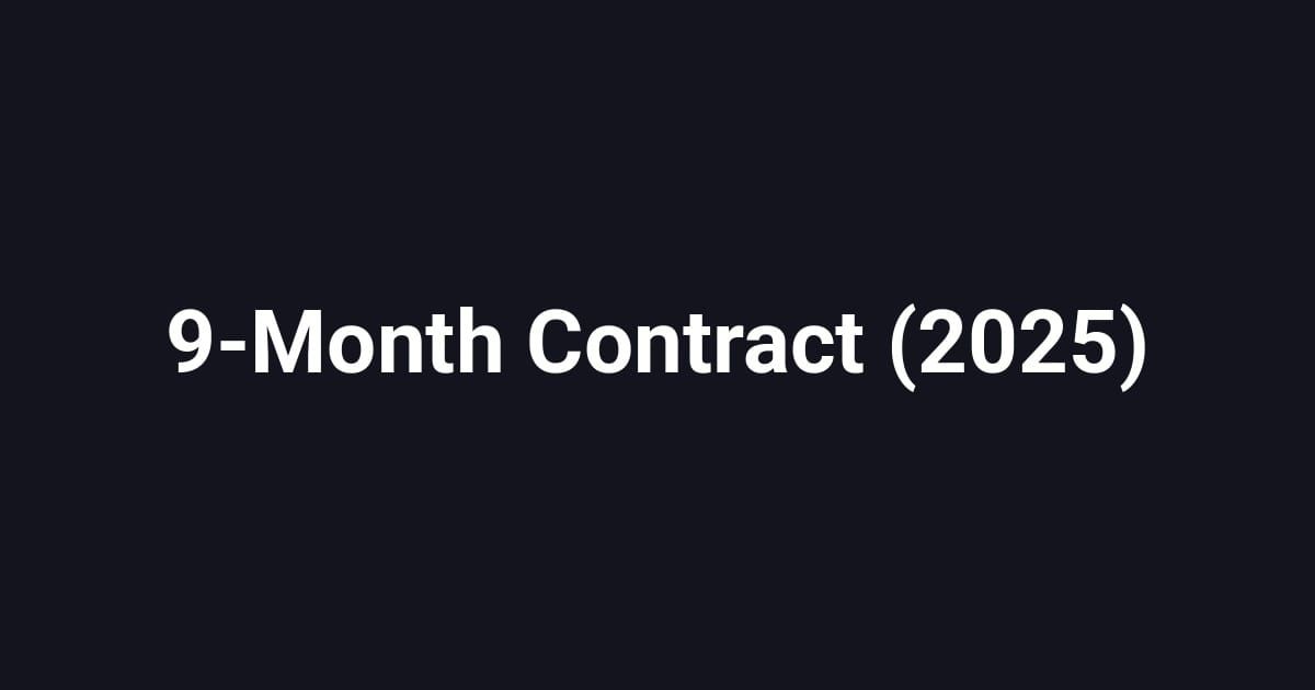 9-Month Contract (2025)