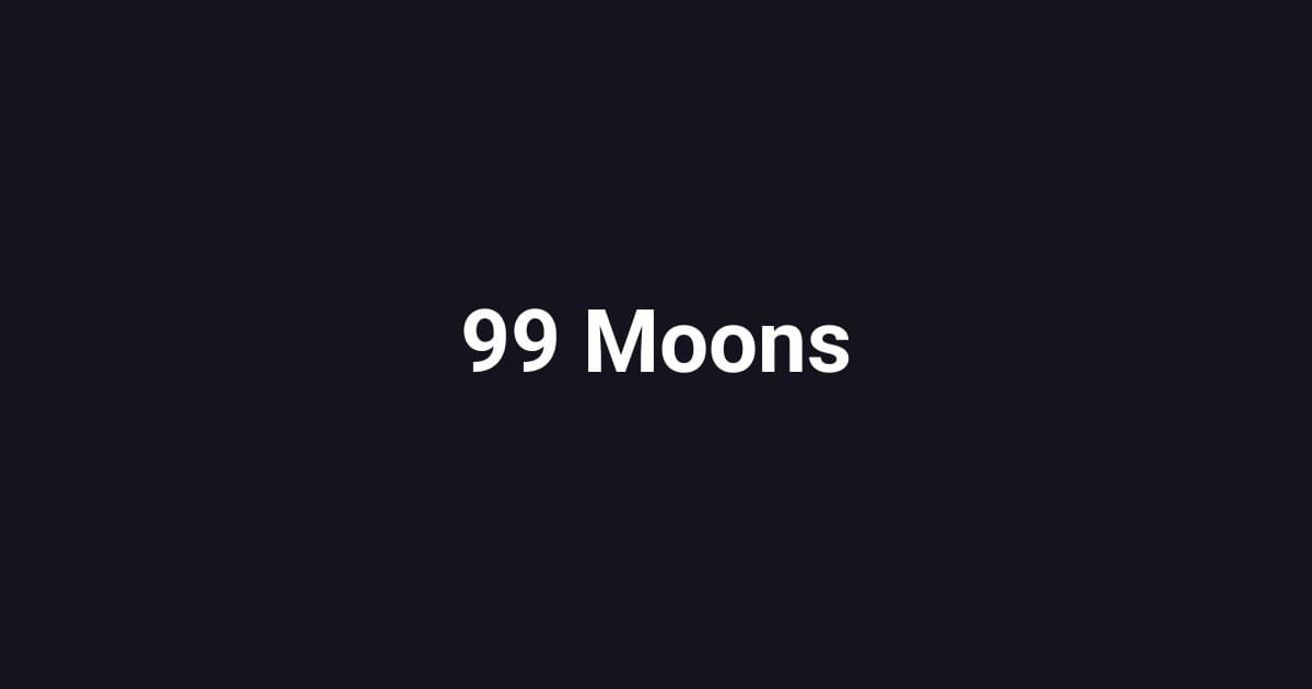 99 Moons