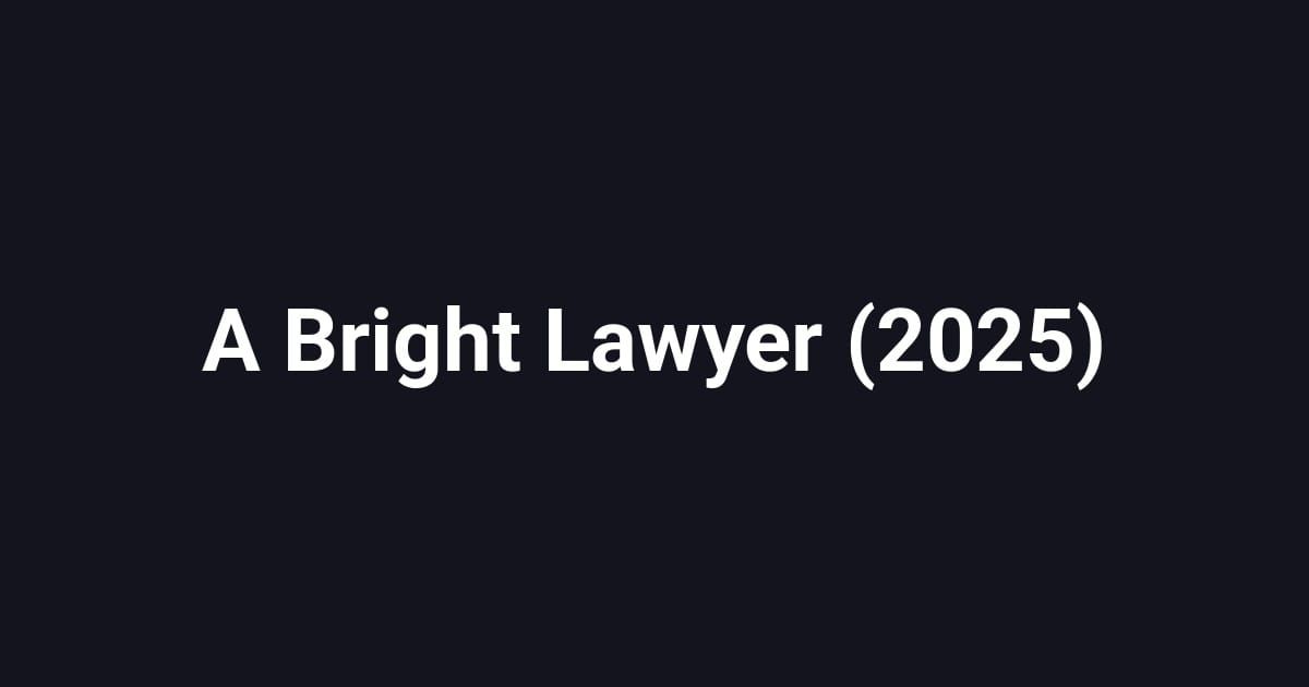 A Bright Lawyer (2025)