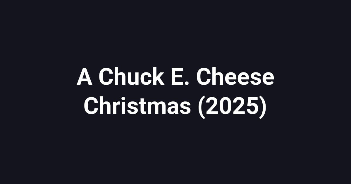 A Chuck E. Cheese Christmas (2025)