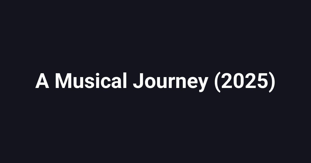 A Musical Journey (2025)