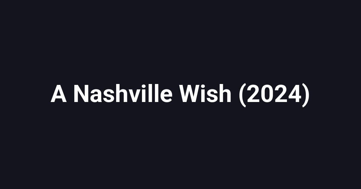 A Nashville Wish (2024)