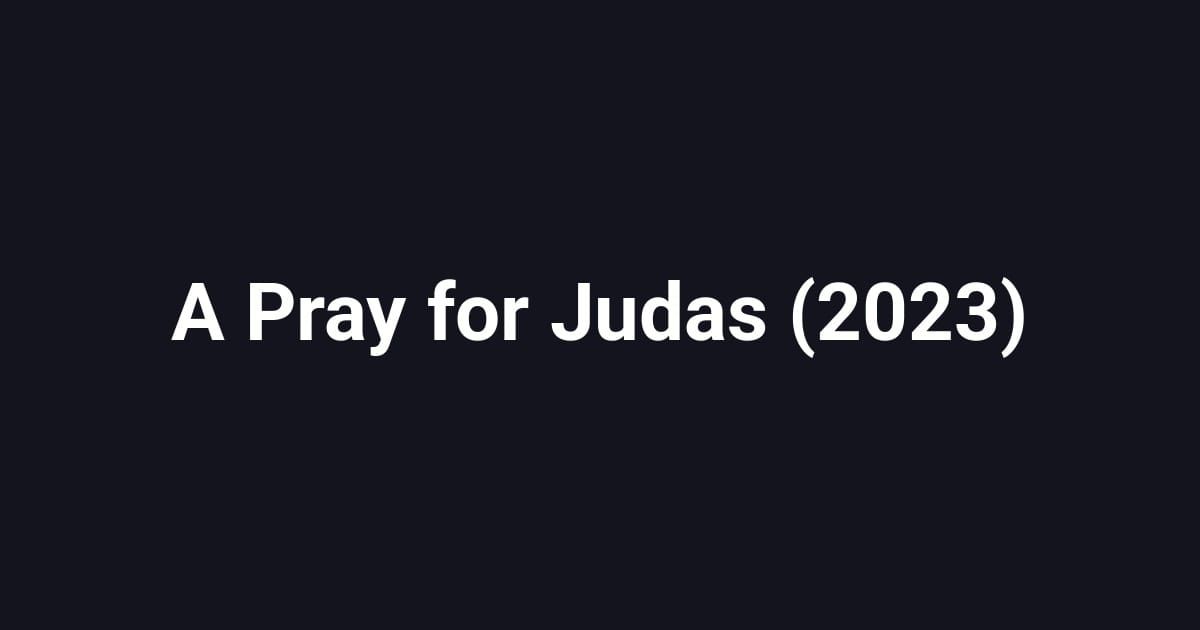 A Pray for Judas (2023)