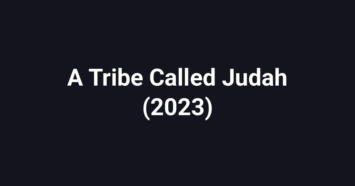 A Tribe Called Judah (2023)