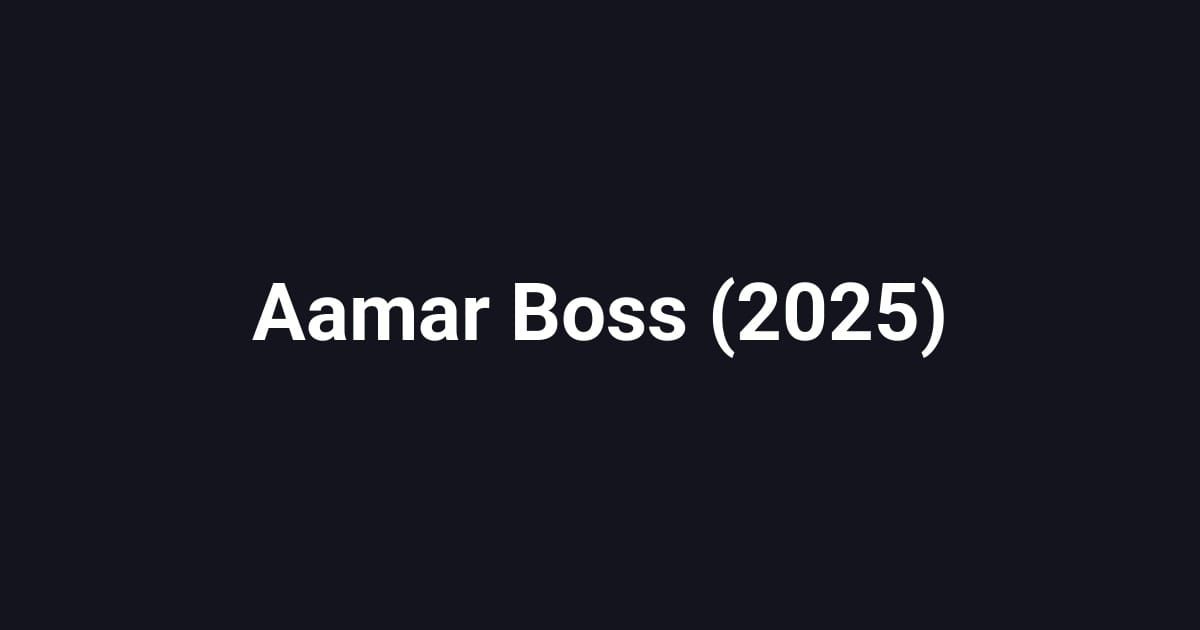 Aamar Boss (2025)