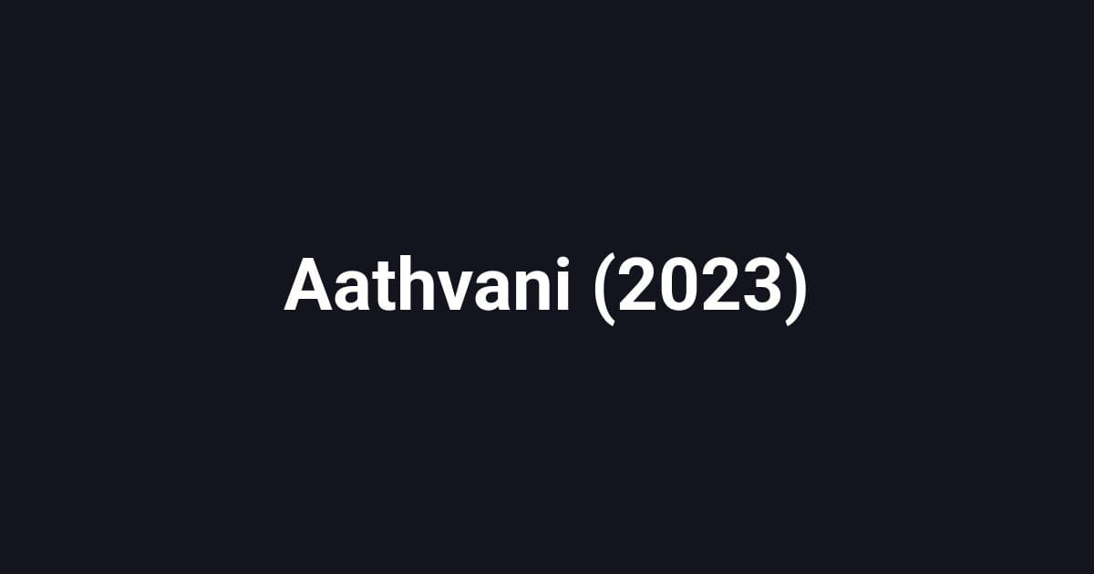 Aathvani (2023)