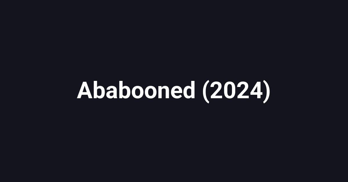 Ababooned (2024)