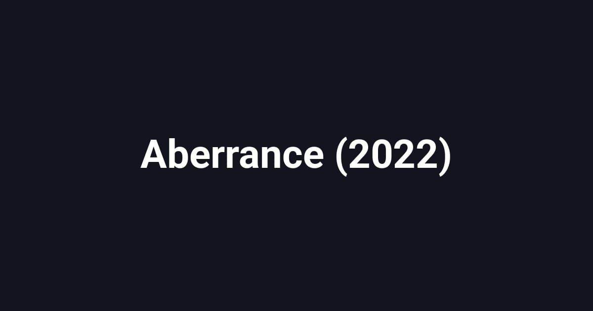 Aberrance (2022)