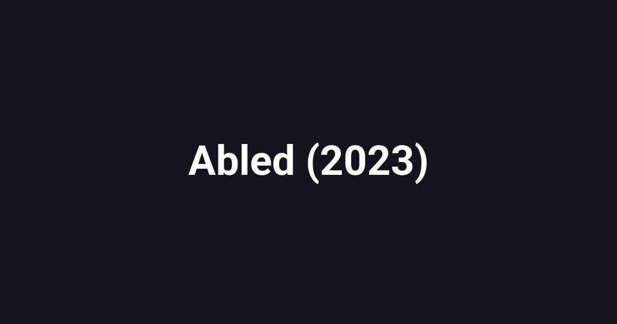 Abled (2023)
