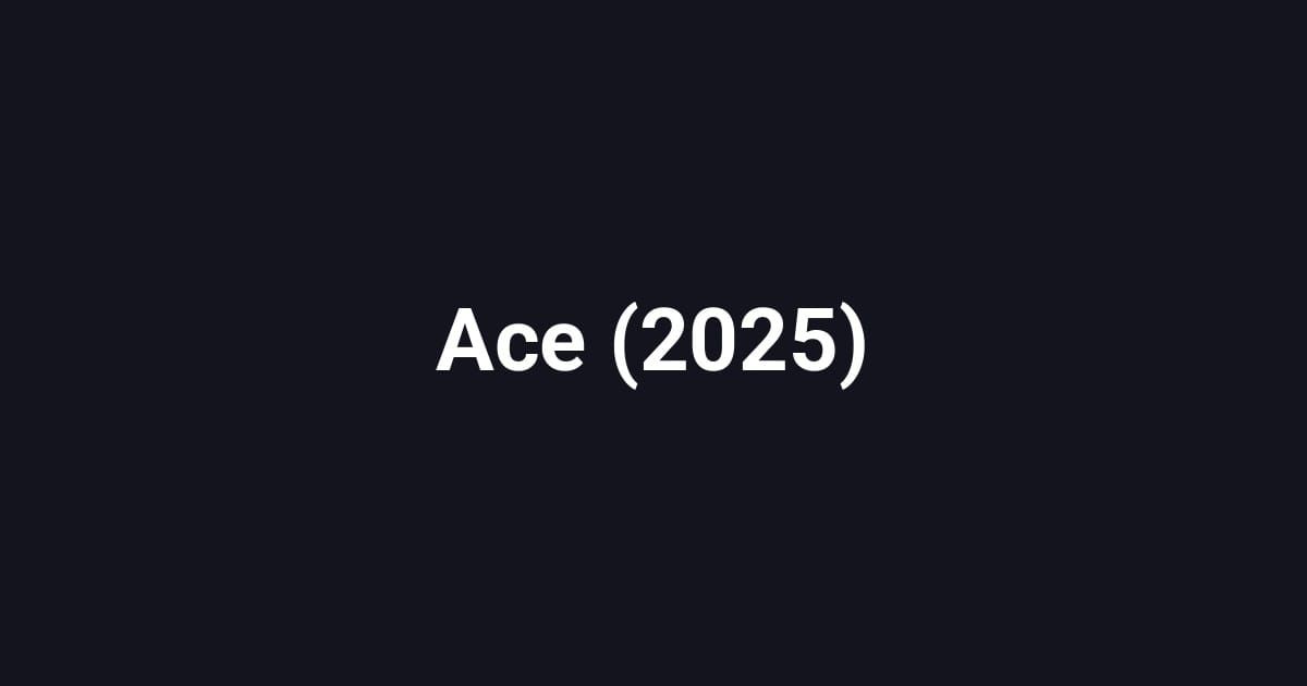 Ace (2025)