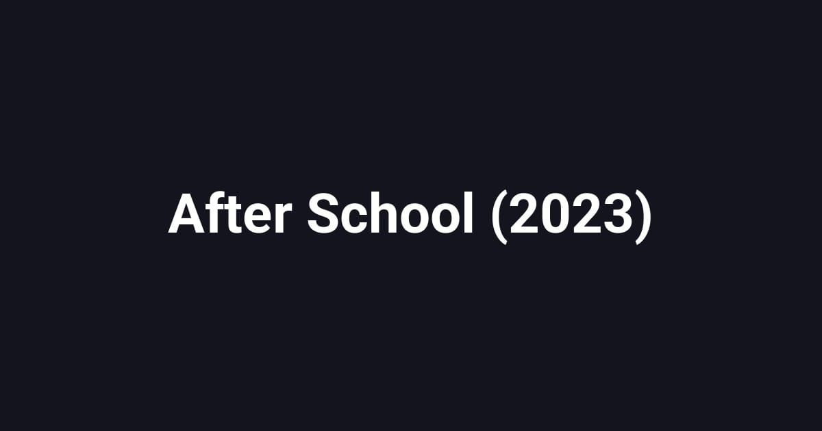 After School (2023)