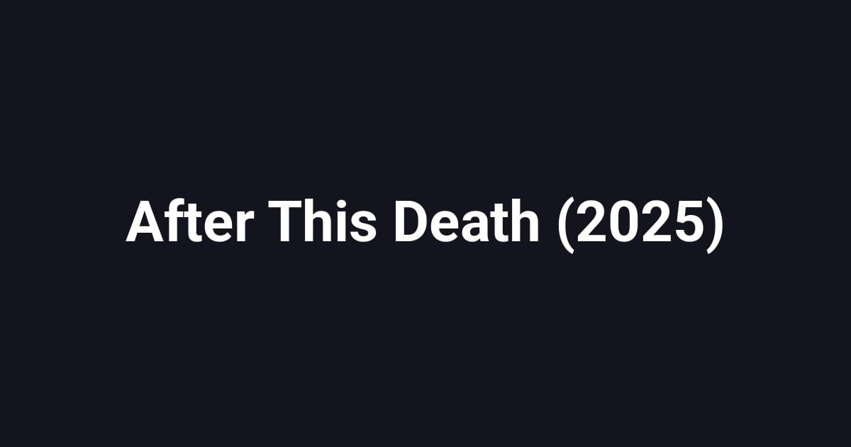 After This Death (2025)