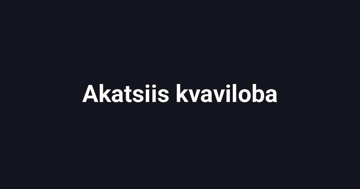 Akatsiis kvaviloba