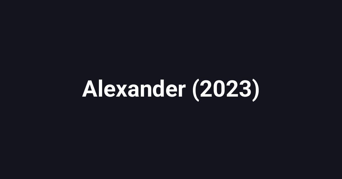 Alexander (2023)