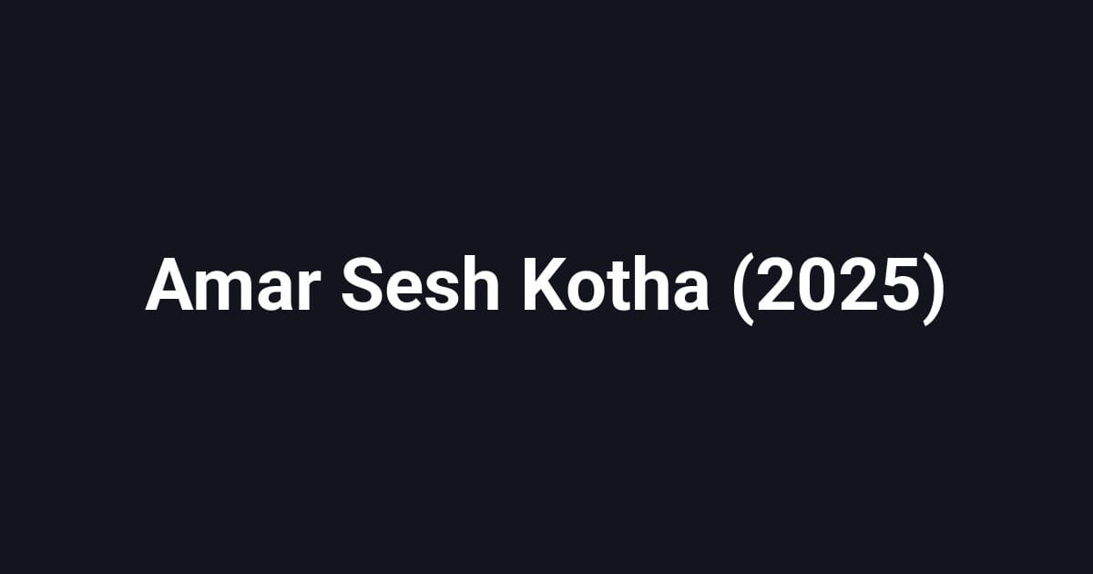 Amar Sesh Kotha (2025)