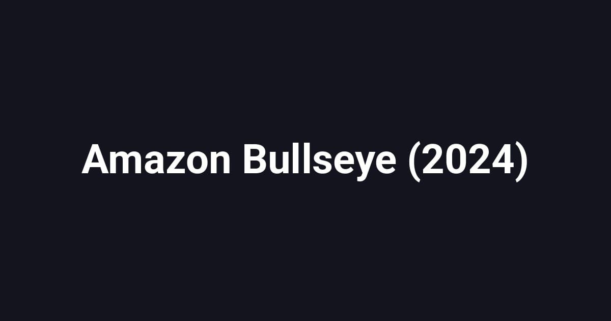 Amazon Bullseye (2024)