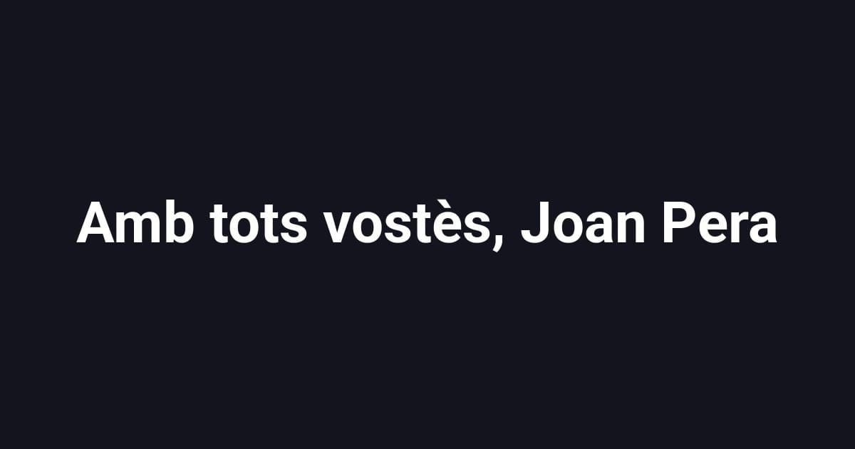 Amb tots vostès, Joan Pera