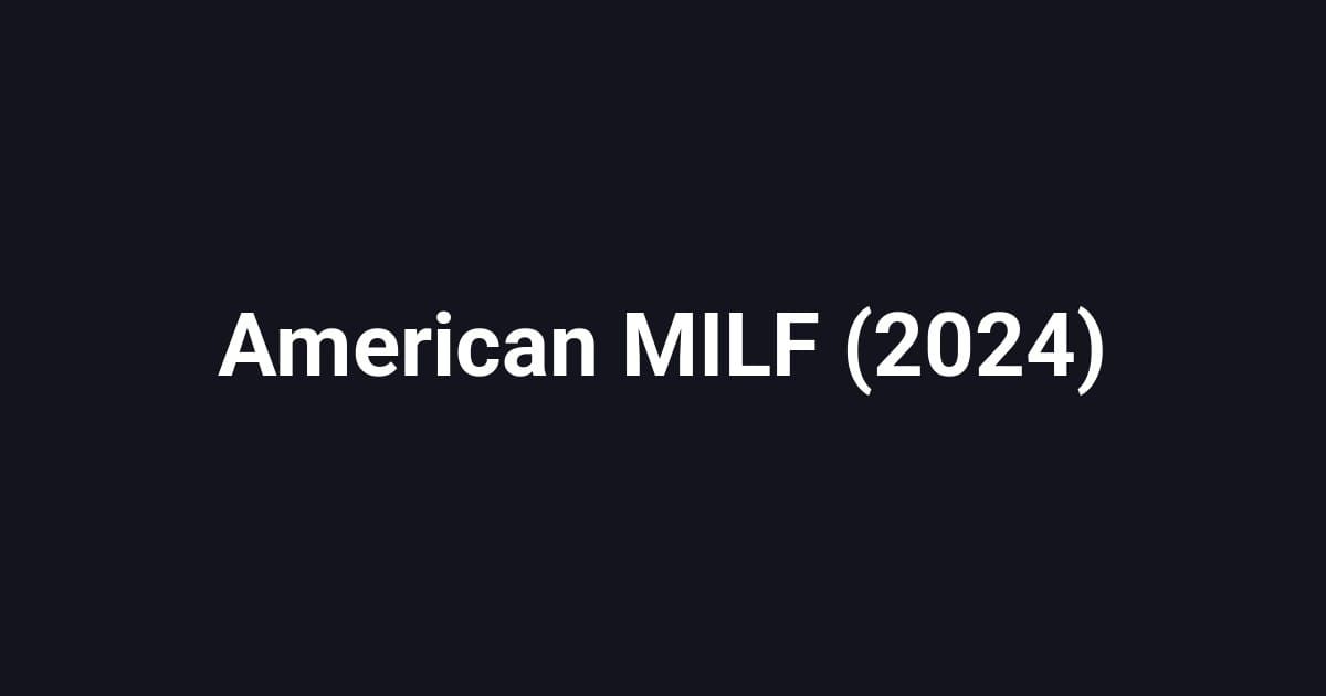 American MILF (2024)