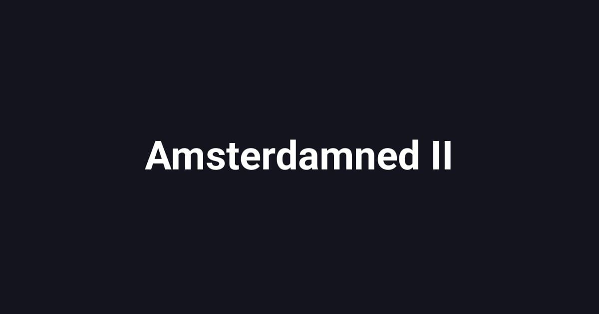 Amsterdamned II