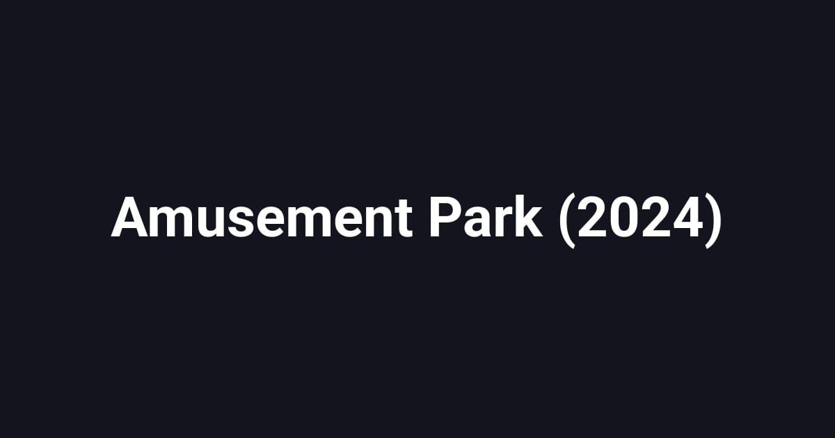 Amusement Park (2024)