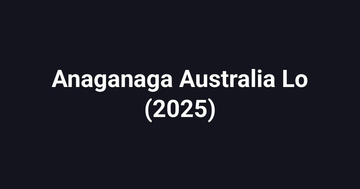 Anaganaga Australia Lo (2025)