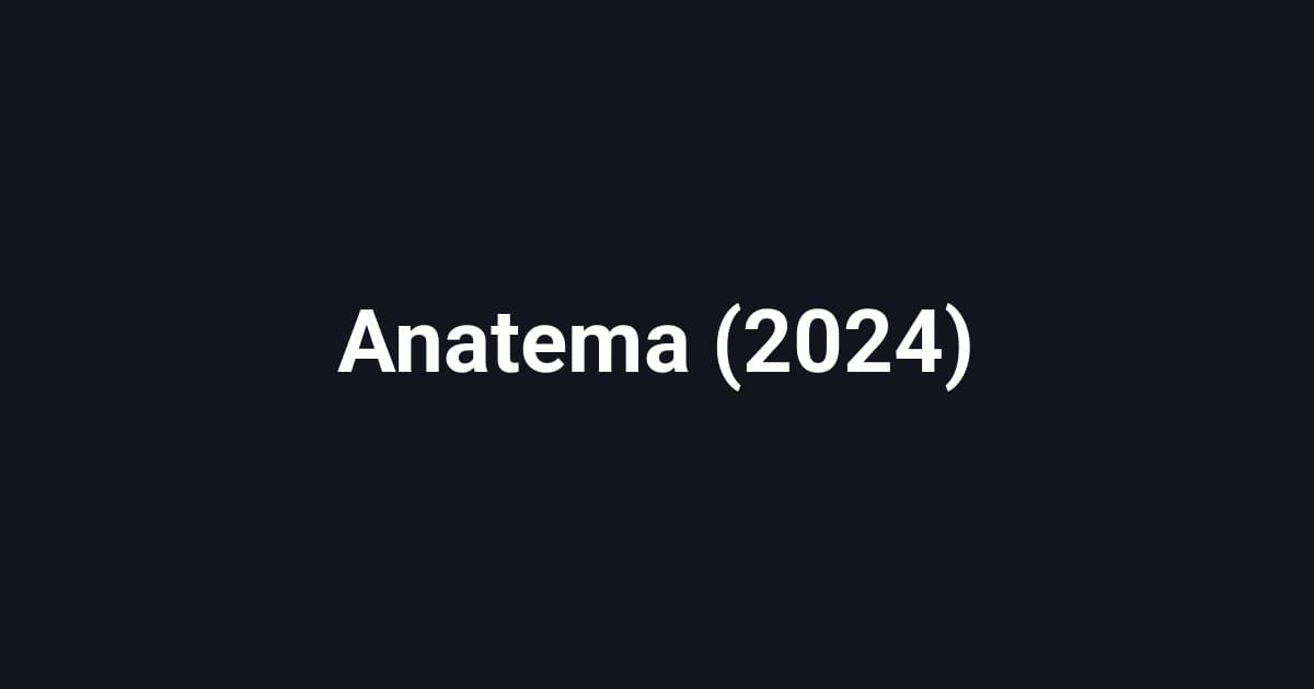 Anatema (2024)