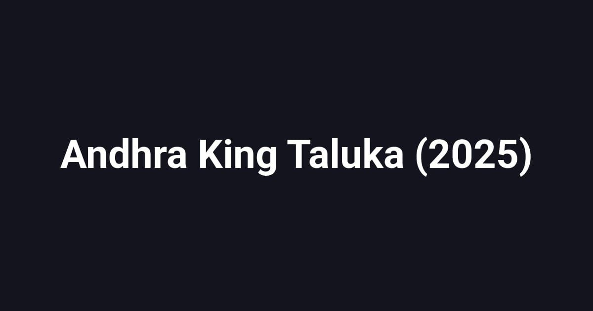 Andhra King Taluka (2025)