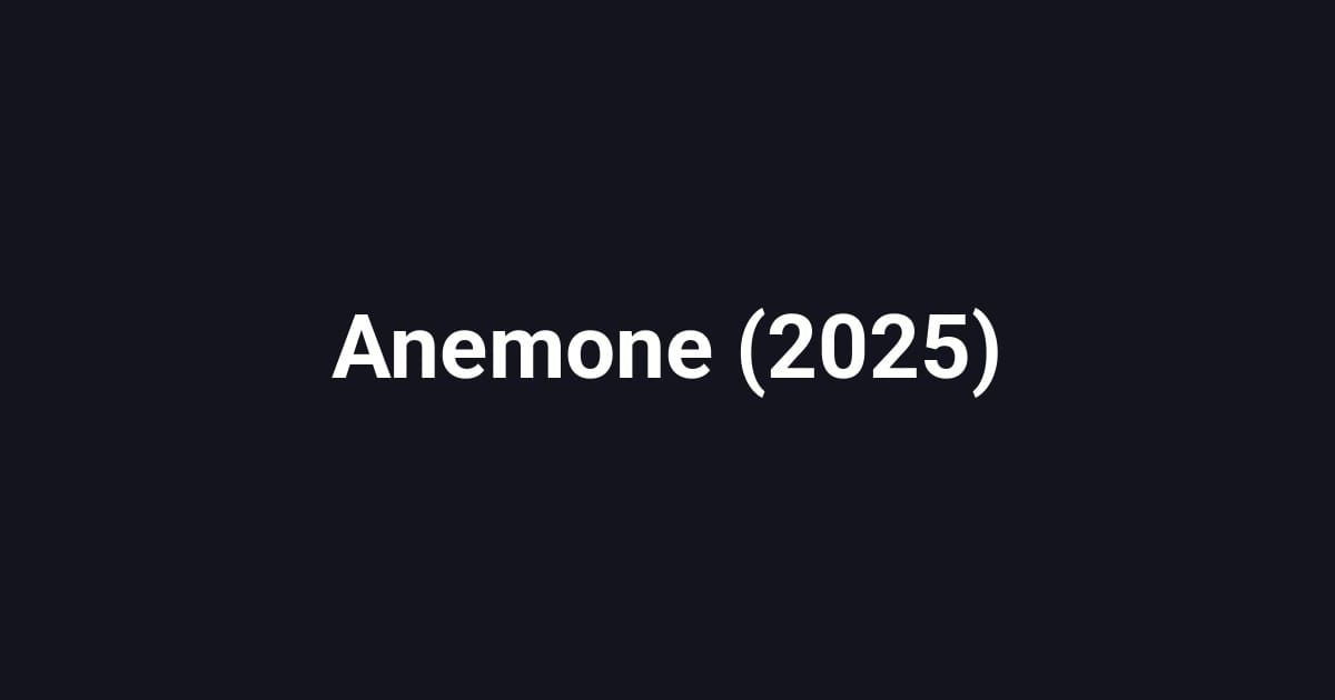 Anemone (2025)