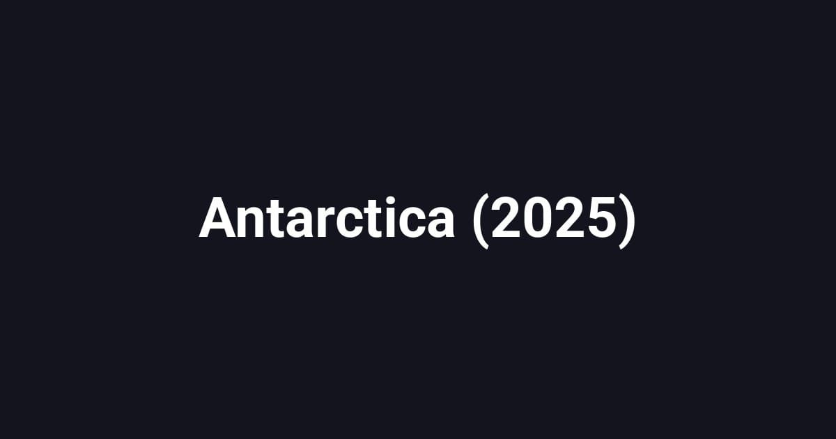 Antarctica (2025)