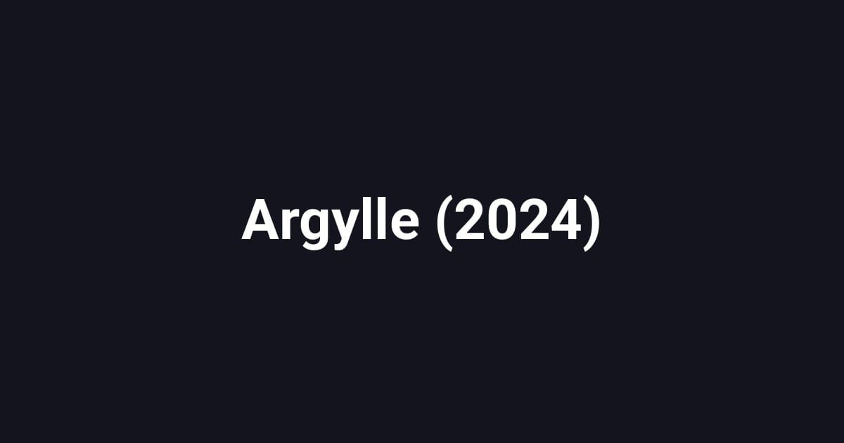 Argylle (2024)