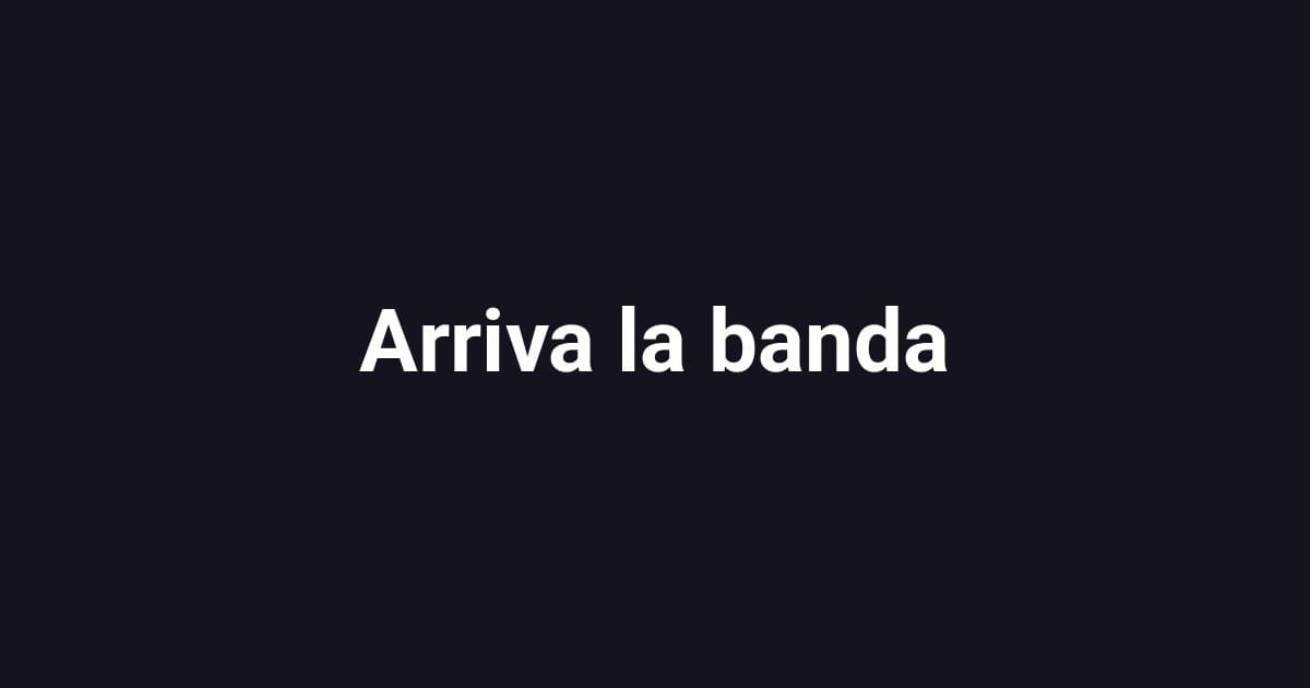 Arriva la banda